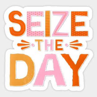 Seize the Day Sticker